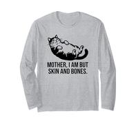 Mère de Chat drôle, Je ne suis Que Peau et os Manche Longue