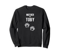 Mère de Toby - Chien Chiot personnalisé avec nom Graphique Sweatshirt
