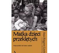 Mère des enfants damnés - Anja Ringgren Lovén, Julie Moestrup (Biografien auf Polnisch)