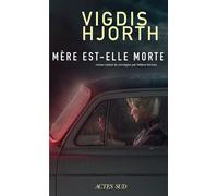Mère est-elle morte