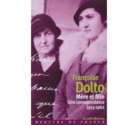 Mère et fille: Une correspondance (1913-1962)
