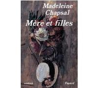 Mère et filles Madeleine Chapsal (Auteur)