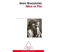 Mère et fils - Alain Braconnier - Odile Jacob - Poche - Essai