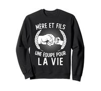 Mère Et Fils Une Équipe pour La Vie Fête des Mères Mama Sweatshirt