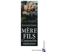 Mère-fils : L'Impossible Séparation
