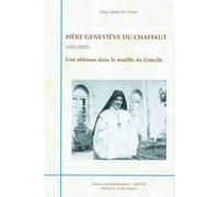 Mere genevieve du chaffaut Gil-Paris Marie-Aleth (Auteur), DUBOIS MARIE-GERARD (Préface)