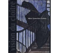 mere genevieve gallois: VISION DU CLOITRE