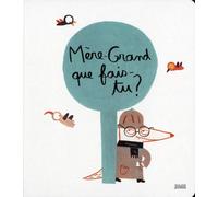 Mère-Grand, que fais-tu ?