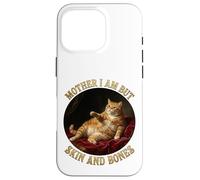Mère, Je ne suis Que Skin and Bones Funny Fat Chonky Cat Me Coque pour iPhone 16 Pro