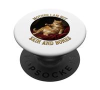 Mère, Je ne suis Que Skin and Bones Funny Fat Chonky Cat Me PopSockets PopGrip Adhésif