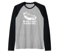 Mère, Je ne suis qu'une Chatte en Peau et en os Manche Raglan