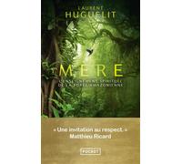 Mère - L'enseignement spirituel de la forêt amazonienne - Laurent Huguelit - Pocket - Poche - Essai