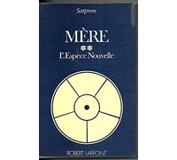 Mère - L'Espèce Nouvelle