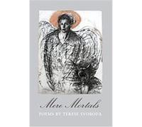 Mere Mortals, Contemporary Poetry Series Terese Svoboda (Auteur)