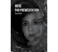 Mère par préméditation