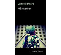 Mère prison - Octavie Emmelyne - Lansman Eds - broché - Théâtre
