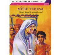 MERE TERESA: AIMER JUSQU À EN AVOIR MAL