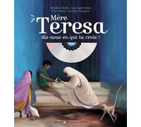 Mère Teresa, dis-nous en qui tu crois ? (+ CD) - Bénédicte Delelis - Mame - relié - Document jeunesse dès 3 ans