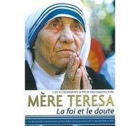 Mère Teresa - La Foi Et Le Doute