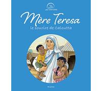 Mère Teresa - Le Sourire De Calcutta