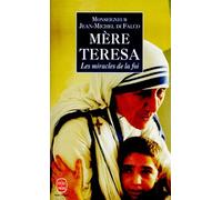 Mere Teresa - Les Miracles De La Foi