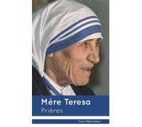 Mère Teresa - Prières (nouvelle édition) - Mère Teresa - Tequi - Poche - Anthologie