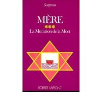 Mere - Tome 3, La Mutation De La Mort