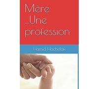 Mère ...Une Profession