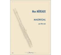 Mereaux Max - Madrigal - Flute Seule
