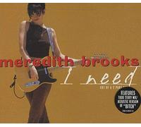 Meredith Brooks - I Need (Cd1 2 Remix De Bitch)
