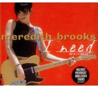 Meredith Brooks - I Need (Cd2-3 Titres+ 1 Remix)
