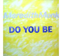 Meredith Monk - Do You Be - ECM New Series - ECM 1336, ECM Records - ECM 1336, ECM New Series - 831 782-1