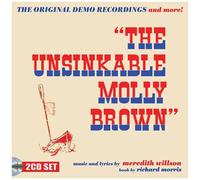 Meredith Willson - Unsinkable Molly Brown: The Original Demo Recordings & More (Original Soundtrack) [Compact Discs] Uk - Import