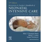 Merenstein & Gardner's Handbook Of Neonatal Intensive Care