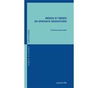 Mères Et Bébés En Errance Migratoire
