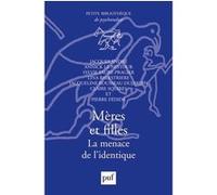Mères Et Filles - La Menace De L'identique
