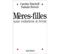 Mères-filles : Une relation à trois