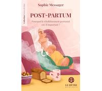Mères nouvelles, traditions ancestrales: Restaurer les rituels de soutien du post-partum
