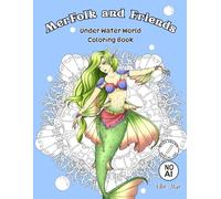 Merfolk and Friends: Under Water World Coloring Book