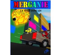 Merganie: La Ville sans loi: FR (16+)