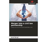 Merger into a civil law partnership: Taking into account the 2015 GesbR Reform Act