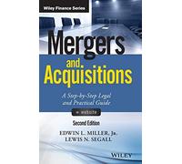 Mergers and Acquisitions: A Step-by-Step Legal and Practical Guide