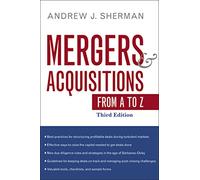Mergers and Acquisitions from A to Z
