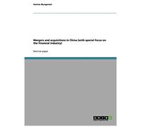 Mergers And Acquisitions In China (With Special Focus On The Financial Industry)