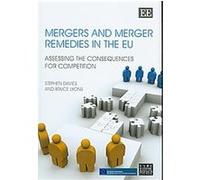 Mergers and Merger Remedies in the EU Bruce Lyons, Stephen Davies (Auteur)