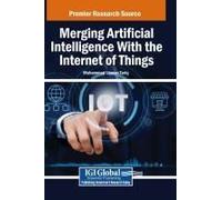 Merging Artificial Intelligence With The Internet Of Things