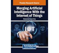 Merging Artificial Intelligence With the Internet of Things