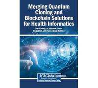 Merging Quantum Cloning and Blockchain Solutions for Health Informatics