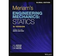 J. N. Bolton – Meriam's Engineering Mechanics: Statics – Global Edition