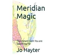 Meridian Magic: The Instant Calm You are Searching For
